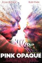 Watch Pink Opaque M4ufreemovies