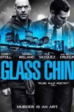 Watch Glass Chin M4ufreemovies