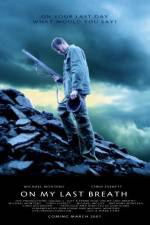 Watch On My Last Breath M4ufreemovies