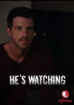 Watch \'He\'s Watching\' M4ufreemovies