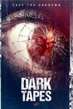 Watch The Dark Tapes M4ufreemovies