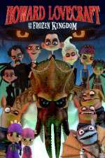 Watch Howard Lovecraft & the Frozen Kingdom M4ufreemovies