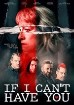 Watch If I Can\'t Have You... M4ufreemovies