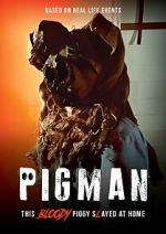 Watch Pigman M4ufreemovies