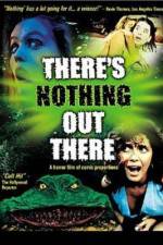 Watch There's Nothing Out There M4ufreemovies