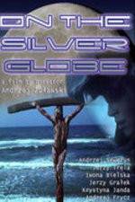 Watch On the Silver Globe M4ufreemovies