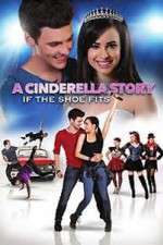 Watch A Cinderella Story: If the Shoe Fits M4ufreemovies