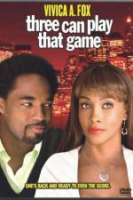 Watch Three Can Play That Game M4ufreemovies