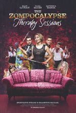 Watch The Zompocalypse Therapy Sessions M4ufreemovies