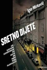 Watch Sretno dijete M4ufreemovies