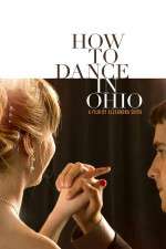Watch How to Dance in Ohio M4ufreemovies
