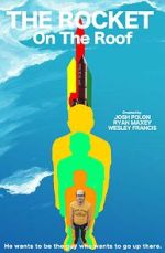 Watch The Rocket On The Roof (Short 2016) M4ufreemovies