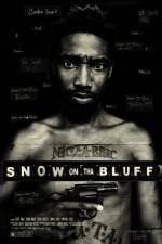 Watch Snow on Tha Bluff M4ufreemovies