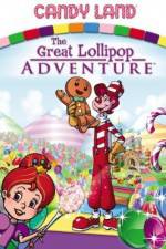 Watch Candyland Great Lollipop Adventure M4ufreemovies