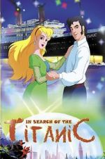 Watch In Search of the Titanic M4ufreemovies