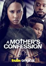 A Mother\'s Confession