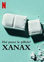 Watch Take Your Pills: Xanax M4ufreemovies