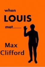 Watch When Louis Met Max Clifford M4ufreemovies