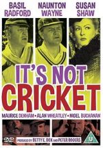 Watch It\'s Not Cricket M4ufreemovies