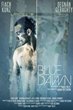 Watch Blue Dawn M4ufreemovies