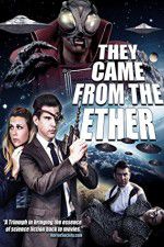 Watch They Came from the Ether M4ufreemovies