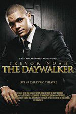 Watch Trevor Noah: The Daywalker M4ufreemovies