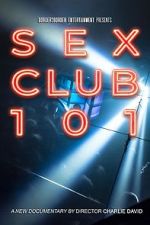 Watch Sex Club 101 M4ufreemovies