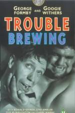 Watch Trouble Brewing M4ufreemovies