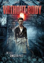 Watch Without a Body M4ufreemovies