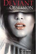 Watch Deviant Obsession M4ufreemovies