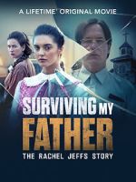 Watch Surviving My Father: The Rachel Jeffs Story M4ufreemovies