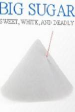 Watch CBC Documentary Big Sugar M4ufreemovies
