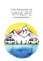 Watch The Meaning of Vanlife M4ufreemovies