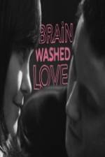 Watch Brainwashed Love M4ufreemovies