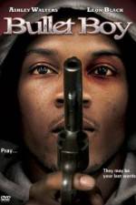 Watch Bullet Boy M4ufreemovies