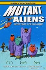 Watch Mutant Aliens M4ufreemovies