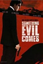 Watch Something Evil Comes M4ufreemovies