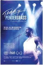 Watch Teddy Pendergrass: If You Don\'t Know Me M4ufreemovies