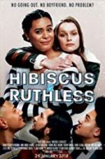 Watch Hibiscus & Ruthless M4ufreemovies