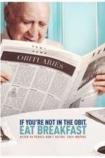 Watch If You\'re Not in the Obit, Eat Breakfast M4ufreemovies