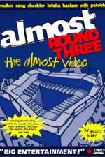 Watch Almost Round Three M4ufreemovies