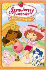 Watch Strawberry Shortcake Play Day Surprise M4ufreemovies