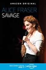 Watch Alice Fraser: Savage M4ufreemovies