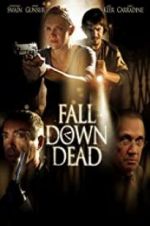 Watch Fall Down Dead M4ufreemovies