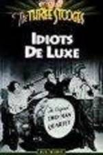 Watch Idiots Deluxe M4ufreemovies