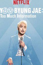Watch Yoo Byungjae Too Much Information M4ufreemovies