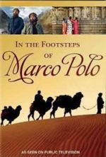 Watch In the Footsteps of Marco Polo M4ufreemovies