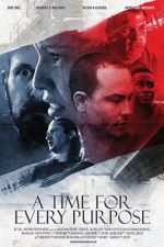 Watch A Time for Every Purpose M4ufreemovies
