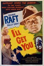 Watch I\'ll Get You M4ufreemovies