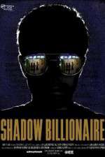 Watch Shadow Billionaire M4ufreemovies